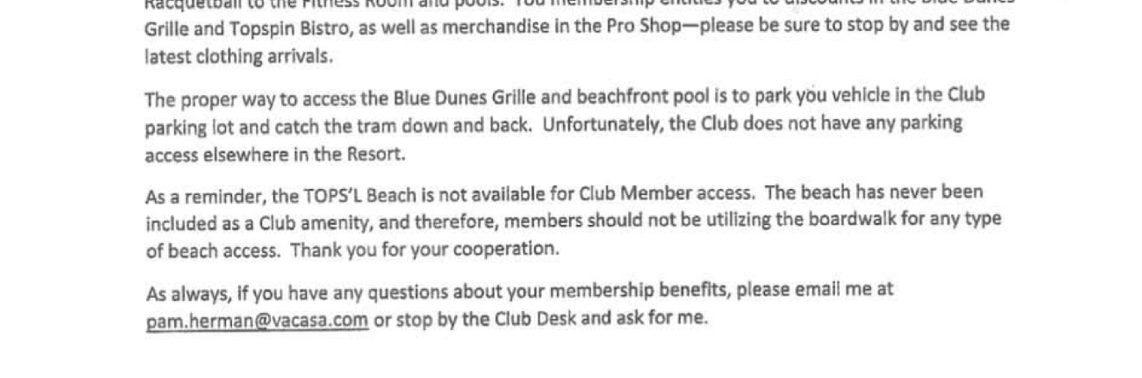 April 27, 2022 letter from Racquet Club Manager Pam Herman: the TOPS'L Beach is not available for Club Member access. The beach has never been included as a Club amenity.